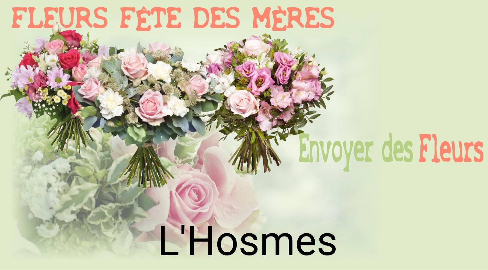 Bouquet de Fête des Mères livré à L'Hosmes